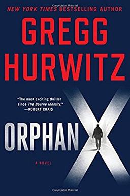 Orphan X Series by Gregg Hurwitz