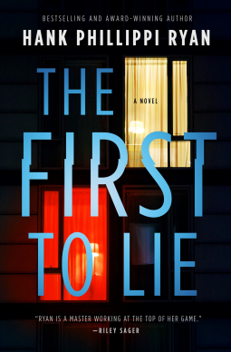 The First to lie by Hank Philippi Ryan